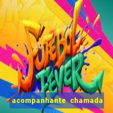 acompanhante chamada de video